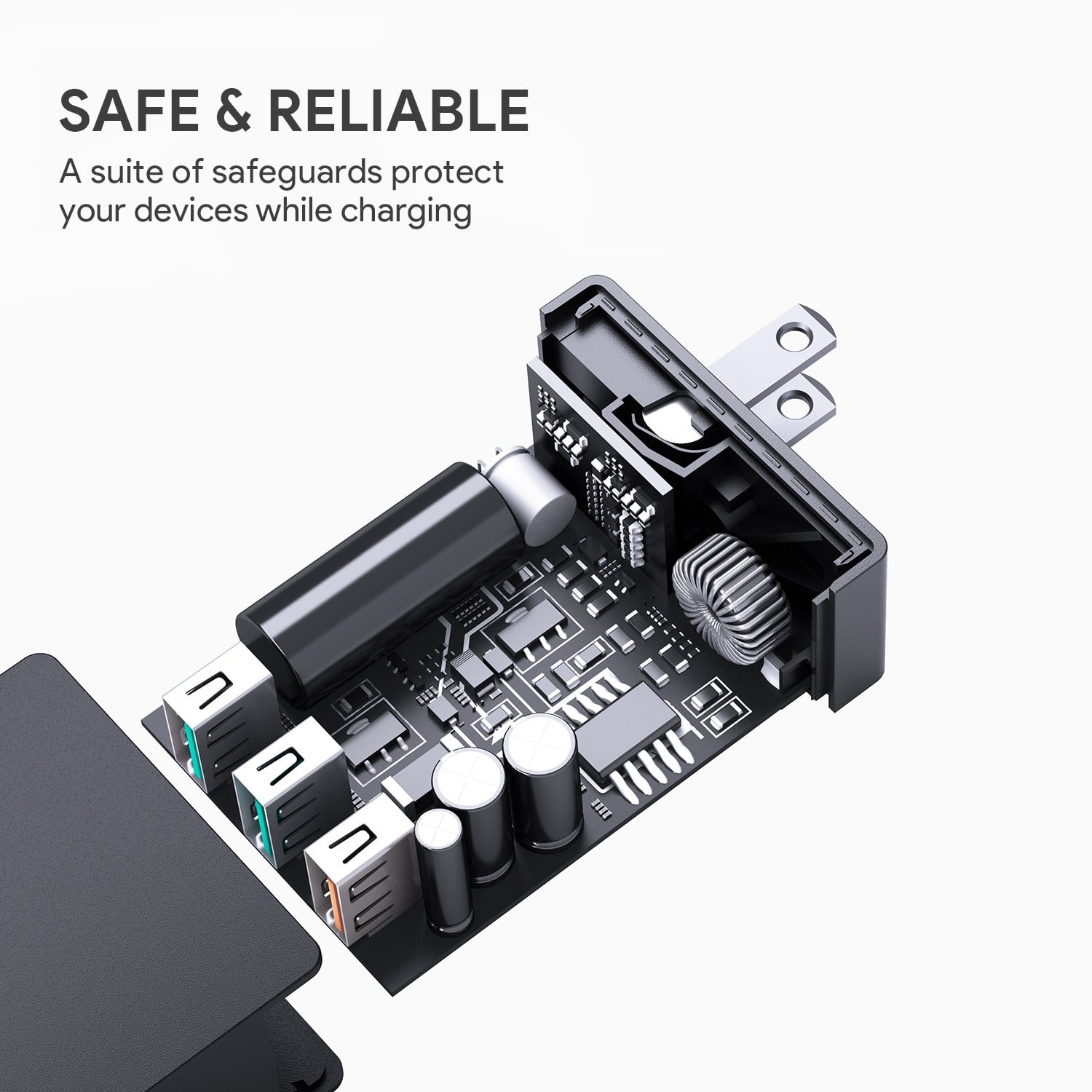 SAFE & RELIABLE A suite of safeguards protect your devices while charging