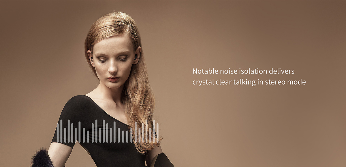 Notable noise isolation delivers crystal clear talking in stereo mode