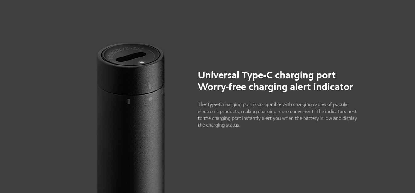 Universal Type-C charging portWorry-free charging alert indicatorThe Type-C charging port is compatible with charging cables of popular electronic products, making charging more convenient. The indicators next to the charging port instantly alert you when the battery is low and display the charging status.